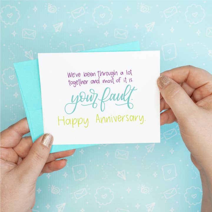 Most of it is Your Fault - Anniversary Funny Recycled Greeting Card for wholesale by Colette Paperie