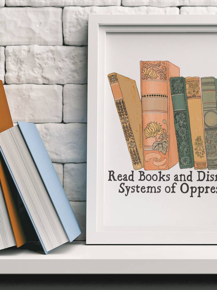 Lire des livres et démanteler les systèmes d'oppression - Art Print pour la vente par Fabulously Feminist