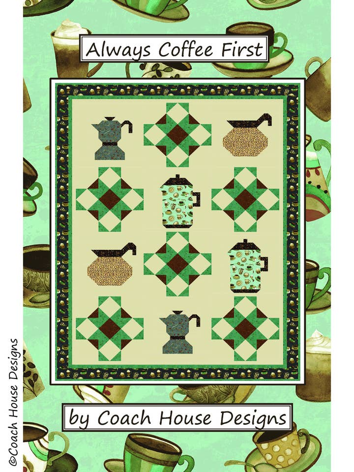 Schema per Trapunta All'ingrosso Sempre Prima il Caffè per la vendita all'ingrosso da parte di Coach House Designs