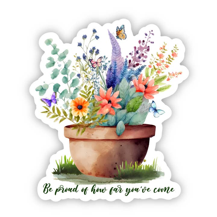 Be Proud Of How Far You've Come Vinyl, Sticker, 3x3 in. for wholesale by Savannah and James Co