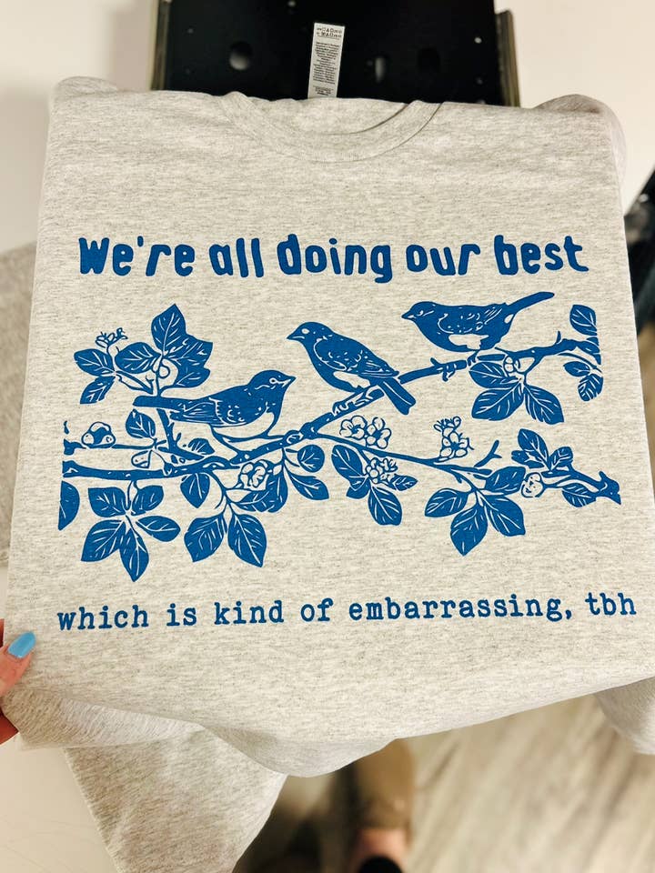 Trying Our Best Snarky Funny Tshirt or Crewneck for wholesale by Jolene's Boutique