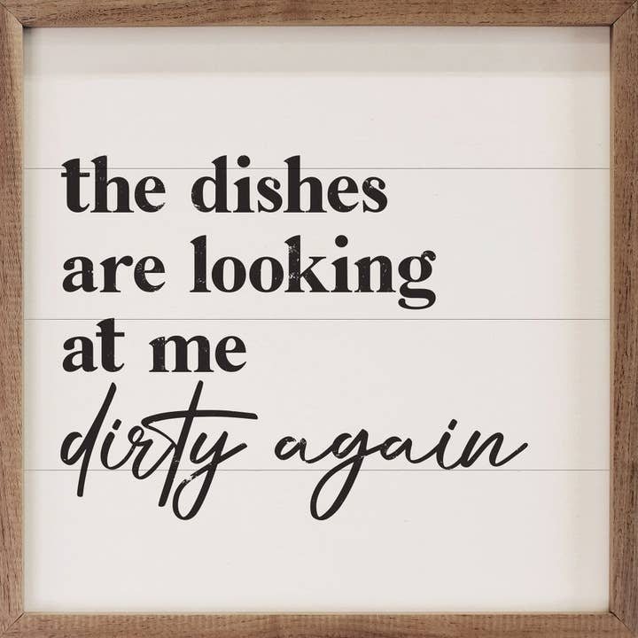 The Dishes Are Looking At Me White for wholesale by Kendrick Home