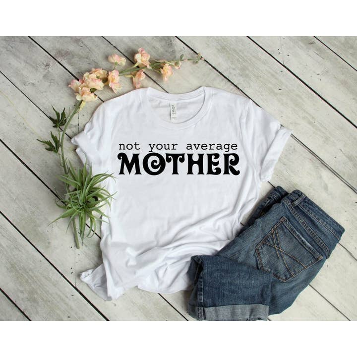 Maglietta Not Your Average Mother Sew Vicious Mothers Day per la vendita all'ingrosso da parte di Sew Vicious