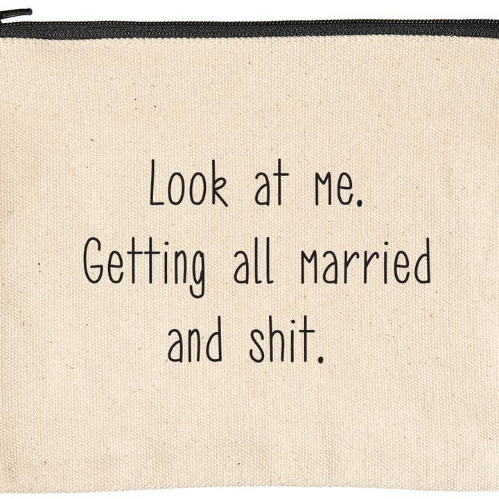 ellembee gift - Wholesale Pouch - Women's - Look at Me Getting All Married And Shit Zipper Pouches0
