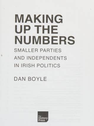 De Cijfers Maken: Kleinere Partijen in de Ierse Politiek voor wholesale door Boon Books