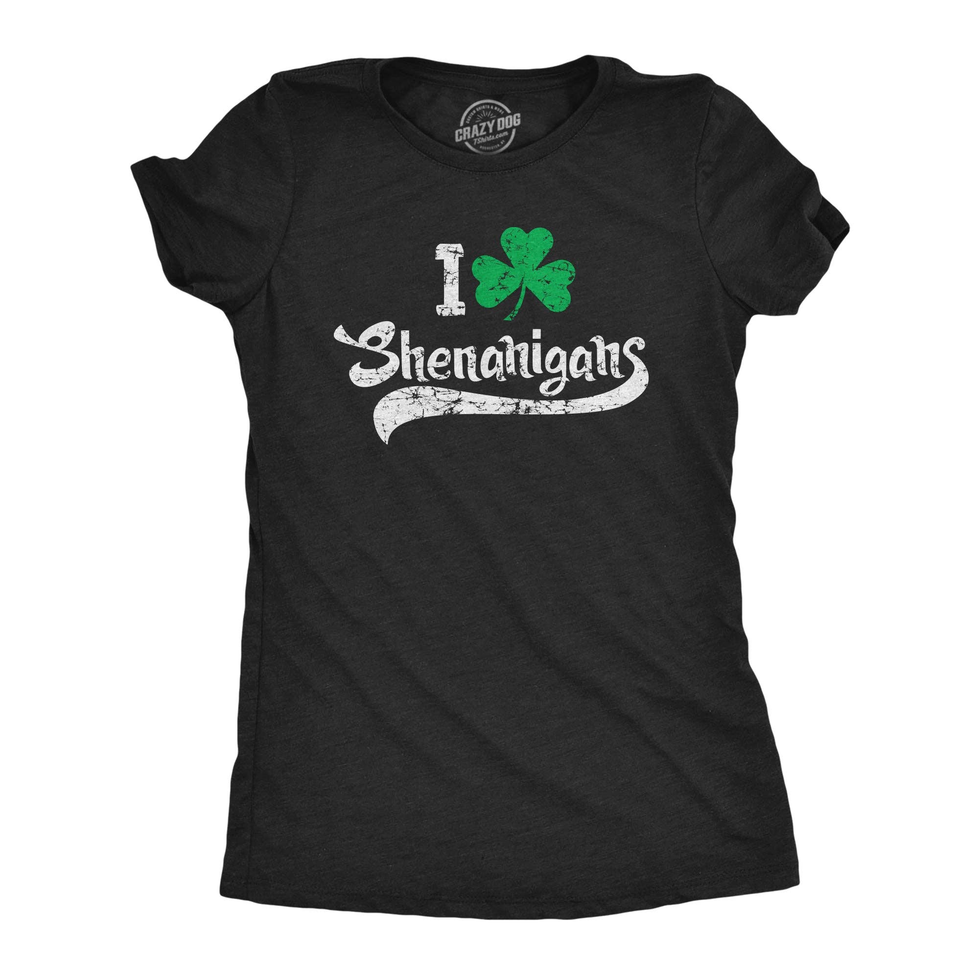 Crazy Dog T-Shirts - Wholesale Screen Printed T-Shirt - Women's - I Clover Shenanigans Womens Saint Patricks Day  T Shirt7