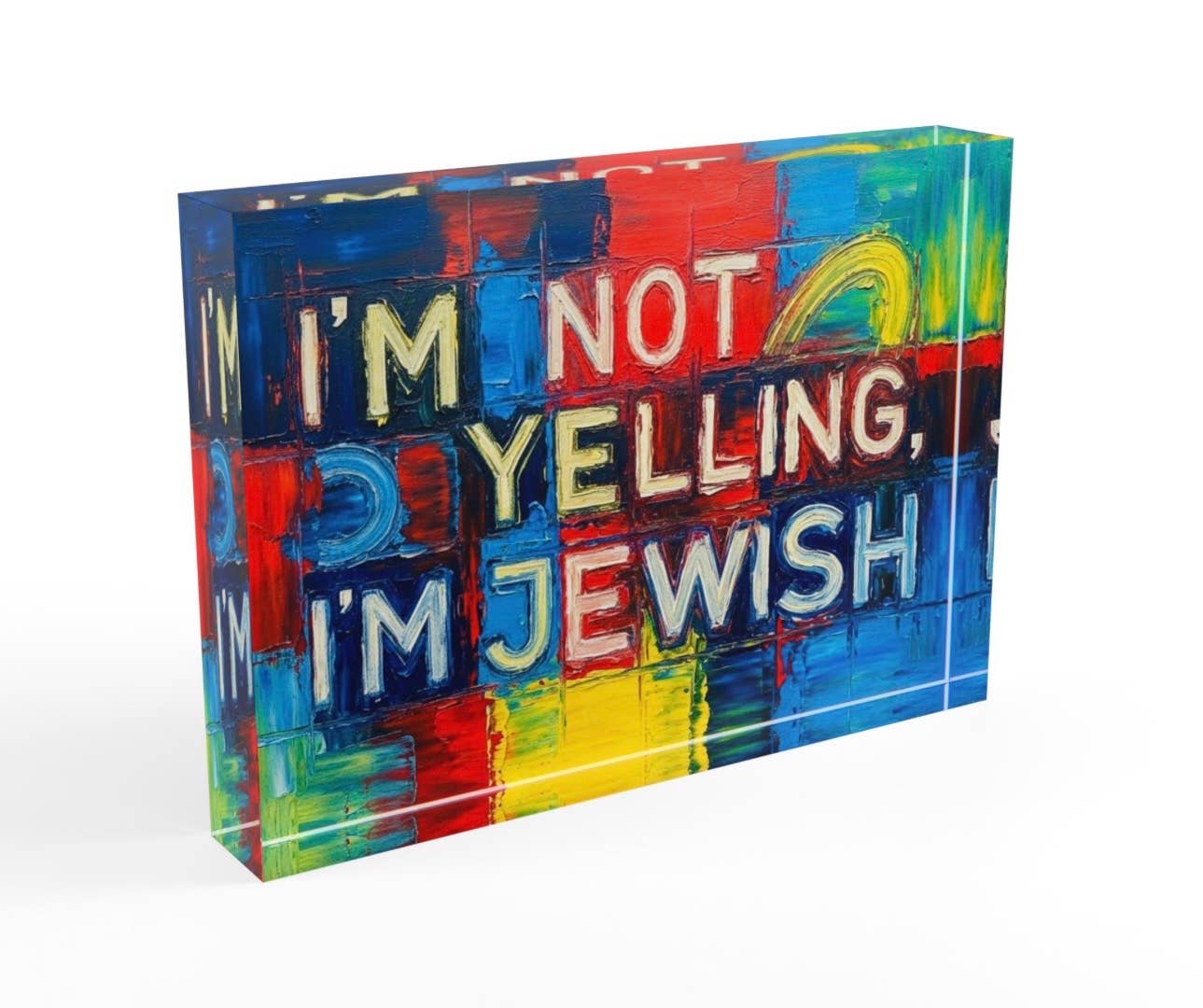 Resinate By KS / by KRISTIN SMITH - Vendita all'ingrosso Decorazioni da tavolo - Non sto urlando, sono ebreo Blocco di cristallo1