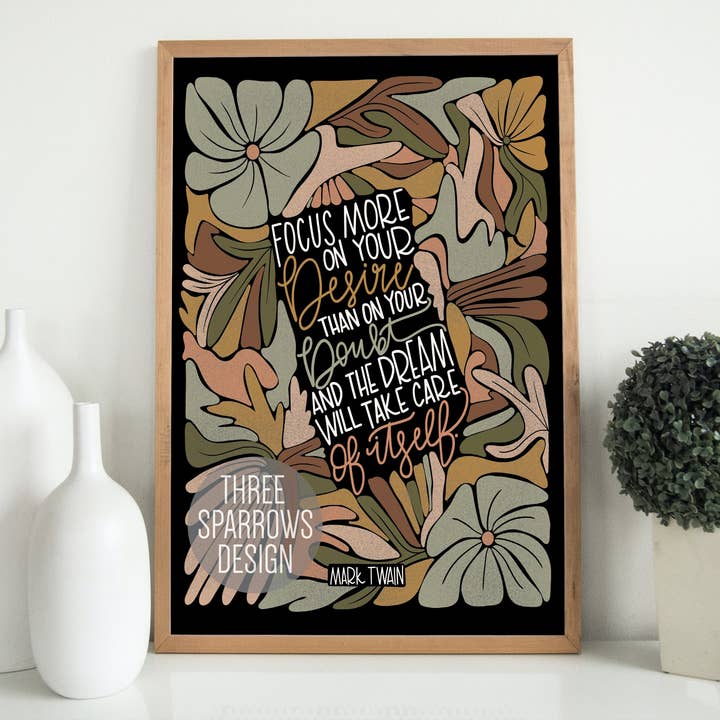 Focus More on Your Desire Than on Your Fear for wholesale by Three Sparrows Design