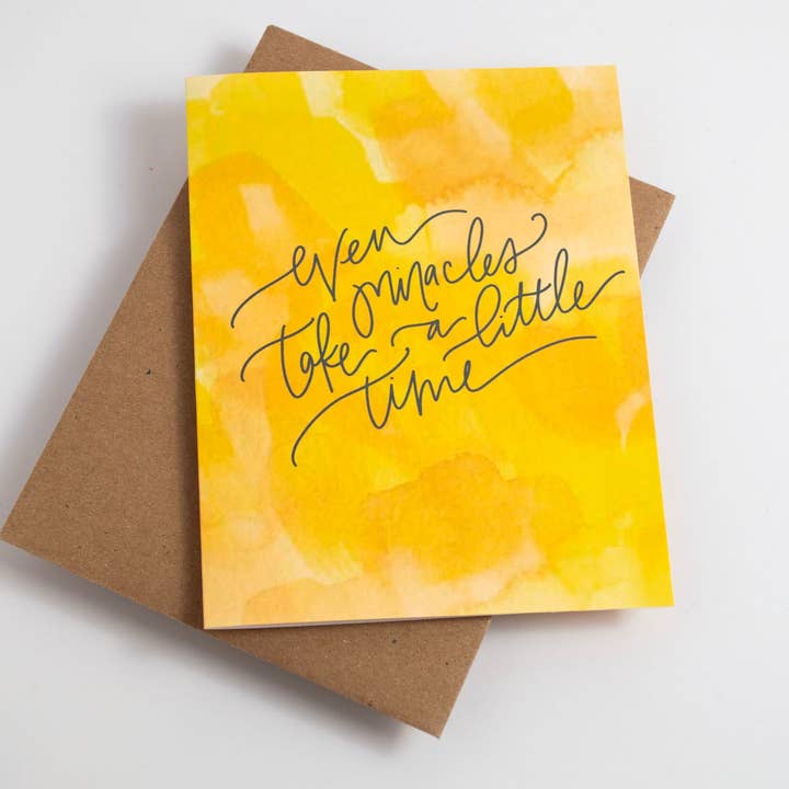 Incluso los milagros toman un poco de tiempo - Tarjeta de acuarela para venta al por mayor de The Woven Pen