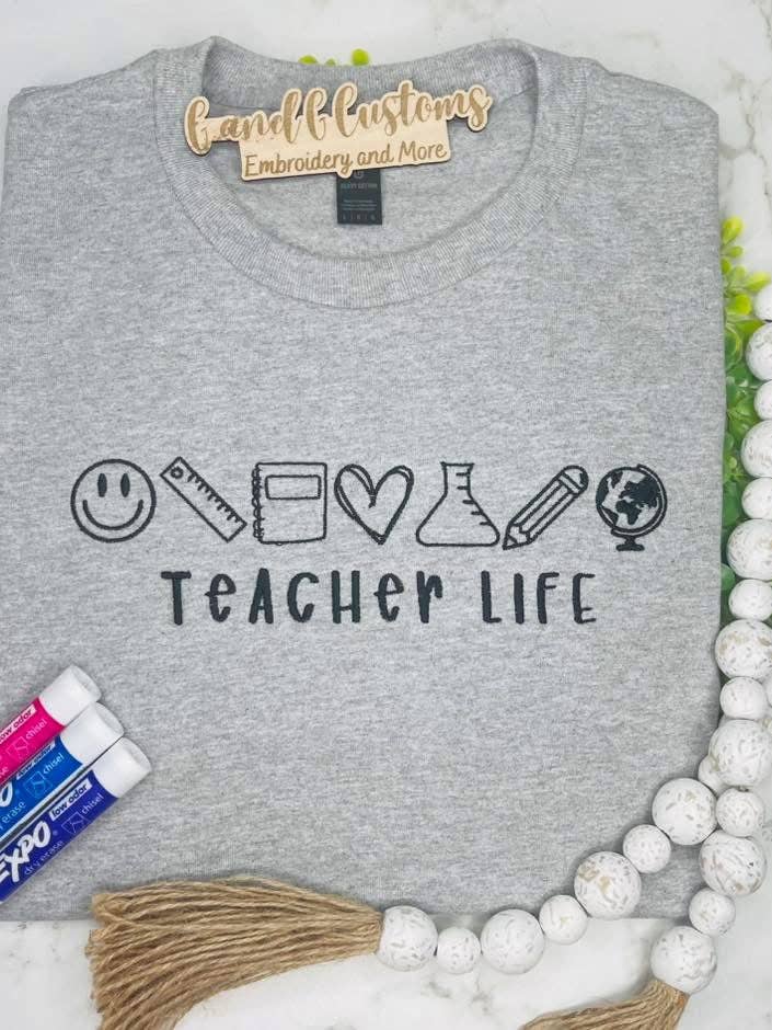 Teacher Life Shirt for wholesale by Embroidered Edge