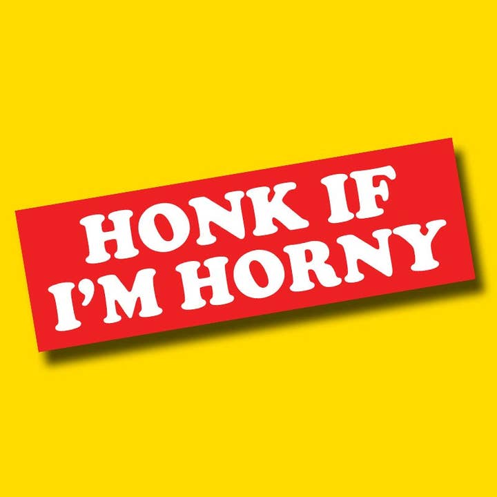 Things By Dave - Wholesale Sticker - HONK IF I'M HORNY Bumper Sticker