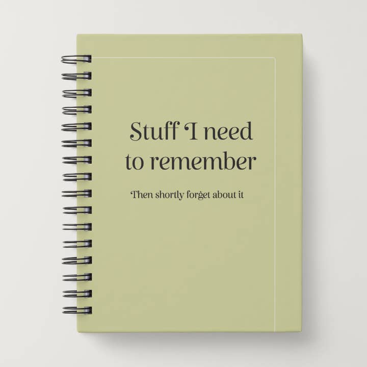 Stuff I need to remember, Then Shortly Forget About It - Notebook for wholesale by Quirky Doodles