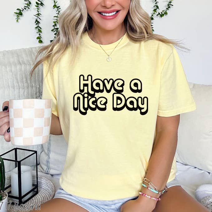 Bama Screens - Wholesale Sublimation Transfer - Have A Nice Day #BS6773