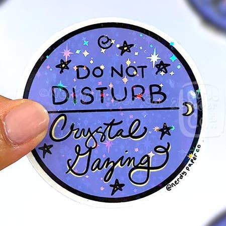 Do Not Disturb, Crystal Gazing - Hand Drawn Waterproof Holo Vinyl Sticker for wholesale by NERDY PAPER CO.