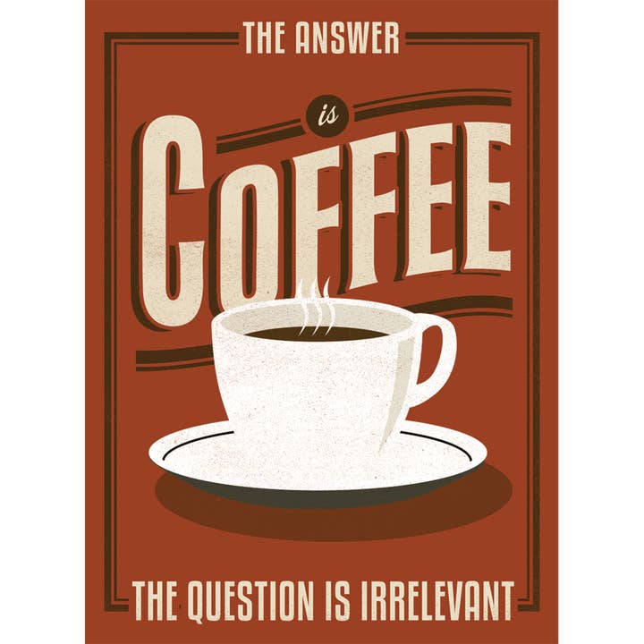 Laughing Elephant - Wholesale Everyday Greeting Card - The Answer Is Coffee - Coffee Addiction Greeting Card1