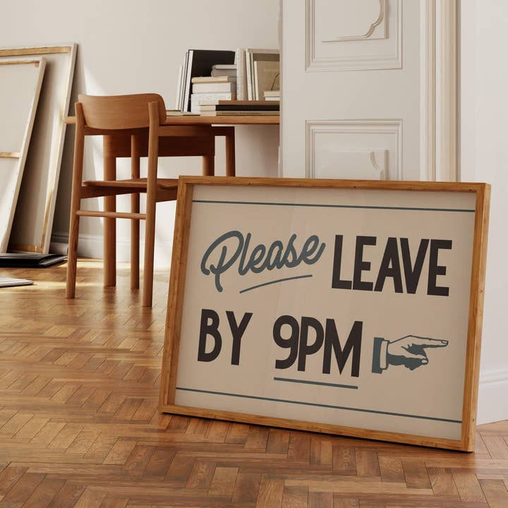 Lune Club - Wholesale Wall Sign - Please Leave By 9pm Print2