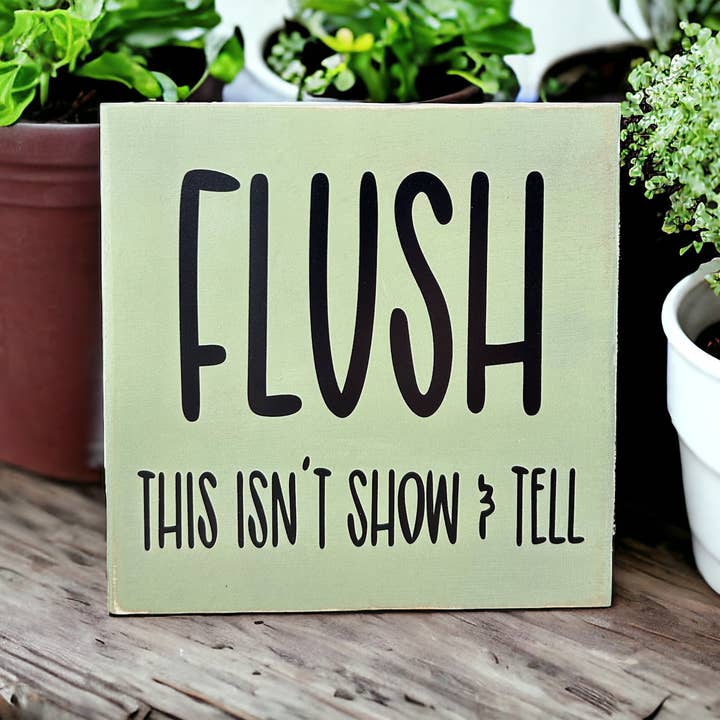 Inkwood Crafters - Wholesale Sign - Flush - Funny Bathroom Decor Rustic Wood Sign9