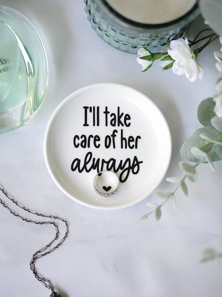 I'll Take Care Of Her Always Ring Dish for wholesale by Younique Ornaments