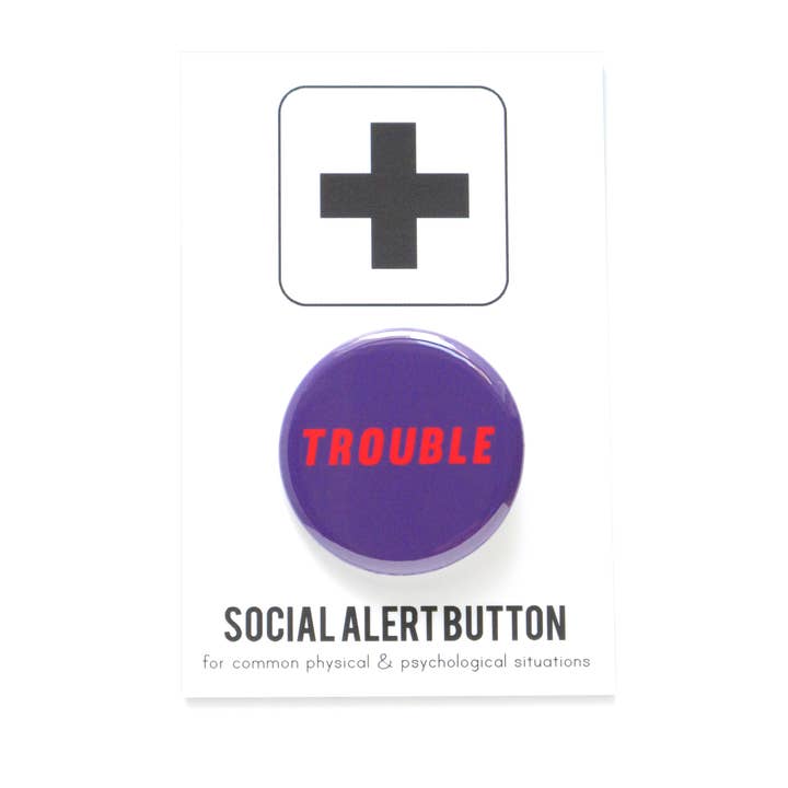 TROUBLE Pinback Button for wholesale by Word For Word Factory