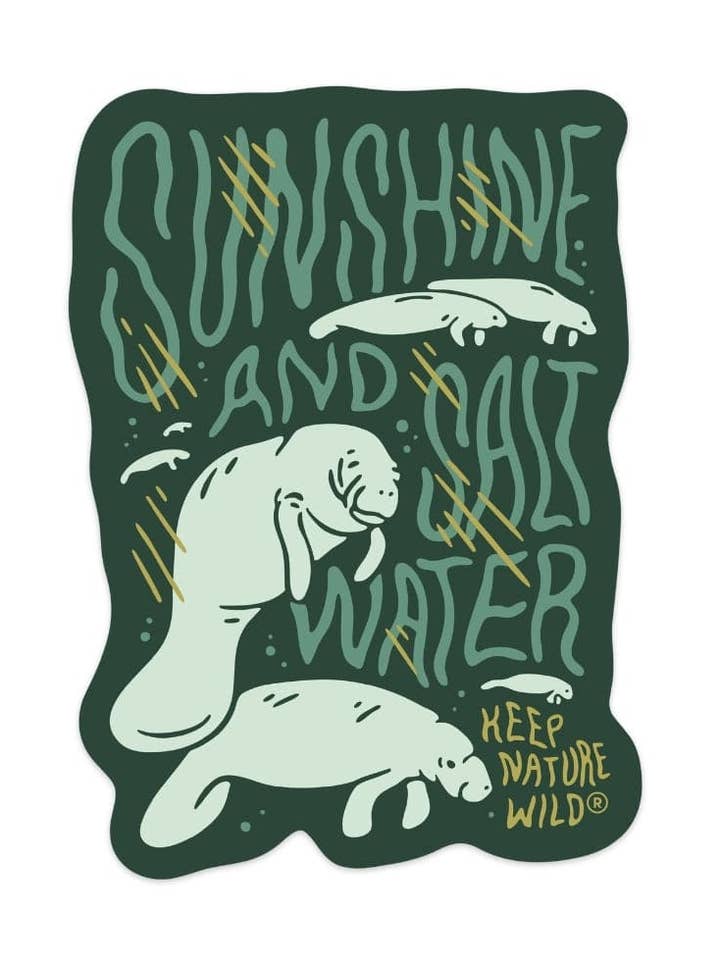 Manatees Motto | Sticker for wholesale by Keep Nature Wild