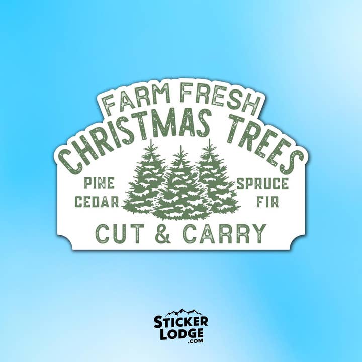 Farm Fresh Christmas Trees Vinyl Sticker for wholesale by Sticker Lodge
