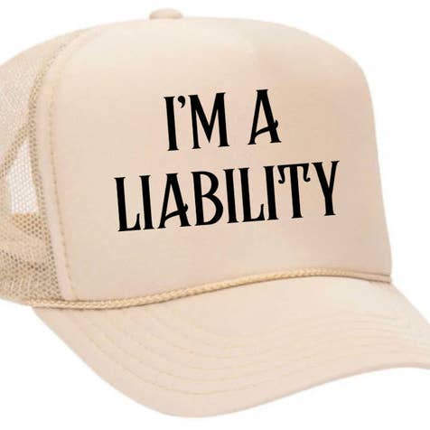 Inappropriate Trucker Hats - Wholesale Trucker Hat - Unisex - I’m A Liability Trucker Hat29