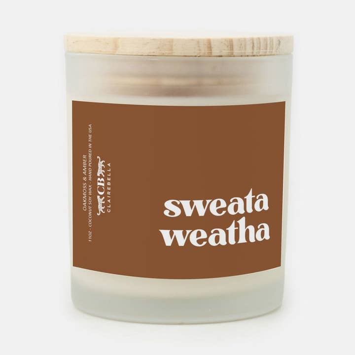 Sweata Weatha | Oakmoss & Amber Scent | Glass Candle for wholesale by Clairebella Personalized Gifts & Pillows