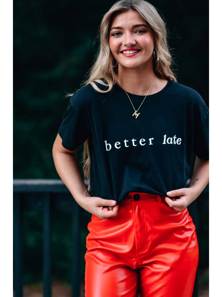 Southern Bliss Co. - Wholesale Screen Printed T-Shirt - Women's - Better Late Than Ugly Vintage Tee4