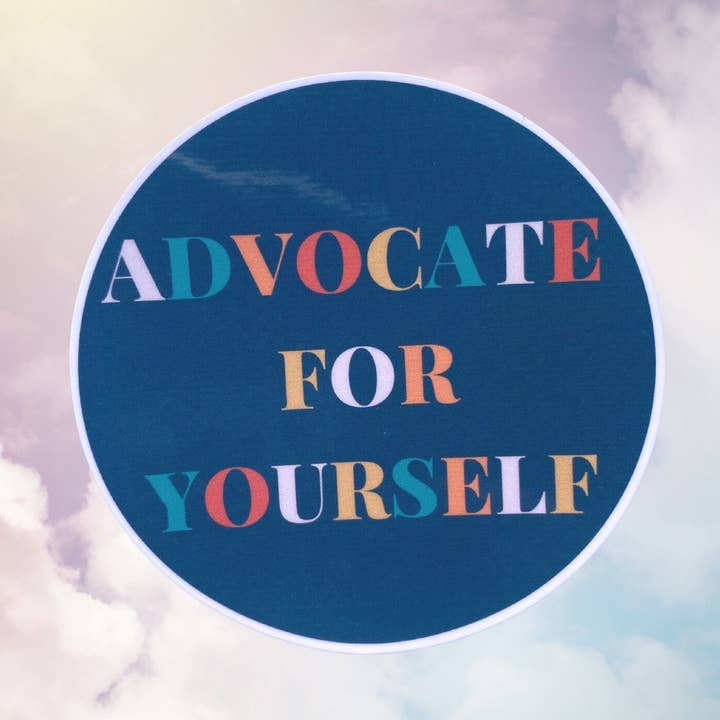 Advocate for Yourself Adesivo per la vendita all'ingrosso da parte di The Cornflower