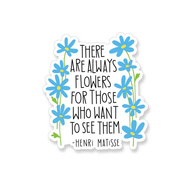 Apartment 2 Cards - Wholesale Sticker - Henri Matisse Flower Quote Vinyl Sticker