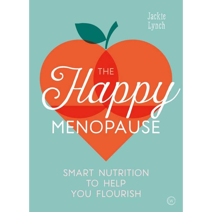 Happy Menopause: Smart Nutrition to Help You Flourish for wholesale by Microcosm Publishing & Distribution