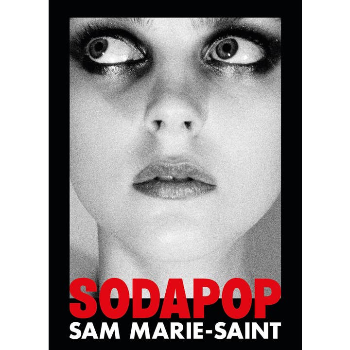 Sam Marie-Saint : Sodapop pour la vente par ARTBOOK | D.A.P.