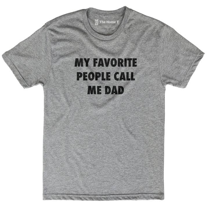 My Favorite People Call Me Dad for wholesale by The Home T