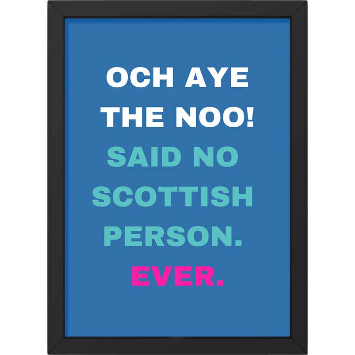 “E sim, o Noo!” Impressão tipografia em dialeto escocês A4 por atacado de Lunabuloona