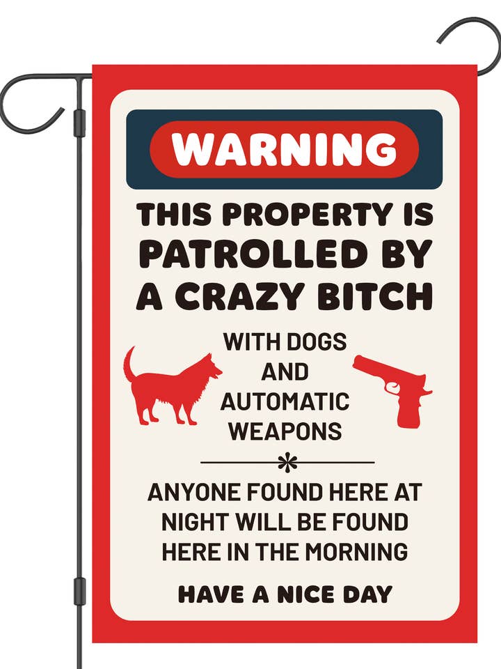 Bandiera da giardino "Attenzione Pazza Stronza": #G2263-1 per la vendita all'ingrosso da parte di Happy Cow Lawn Decor