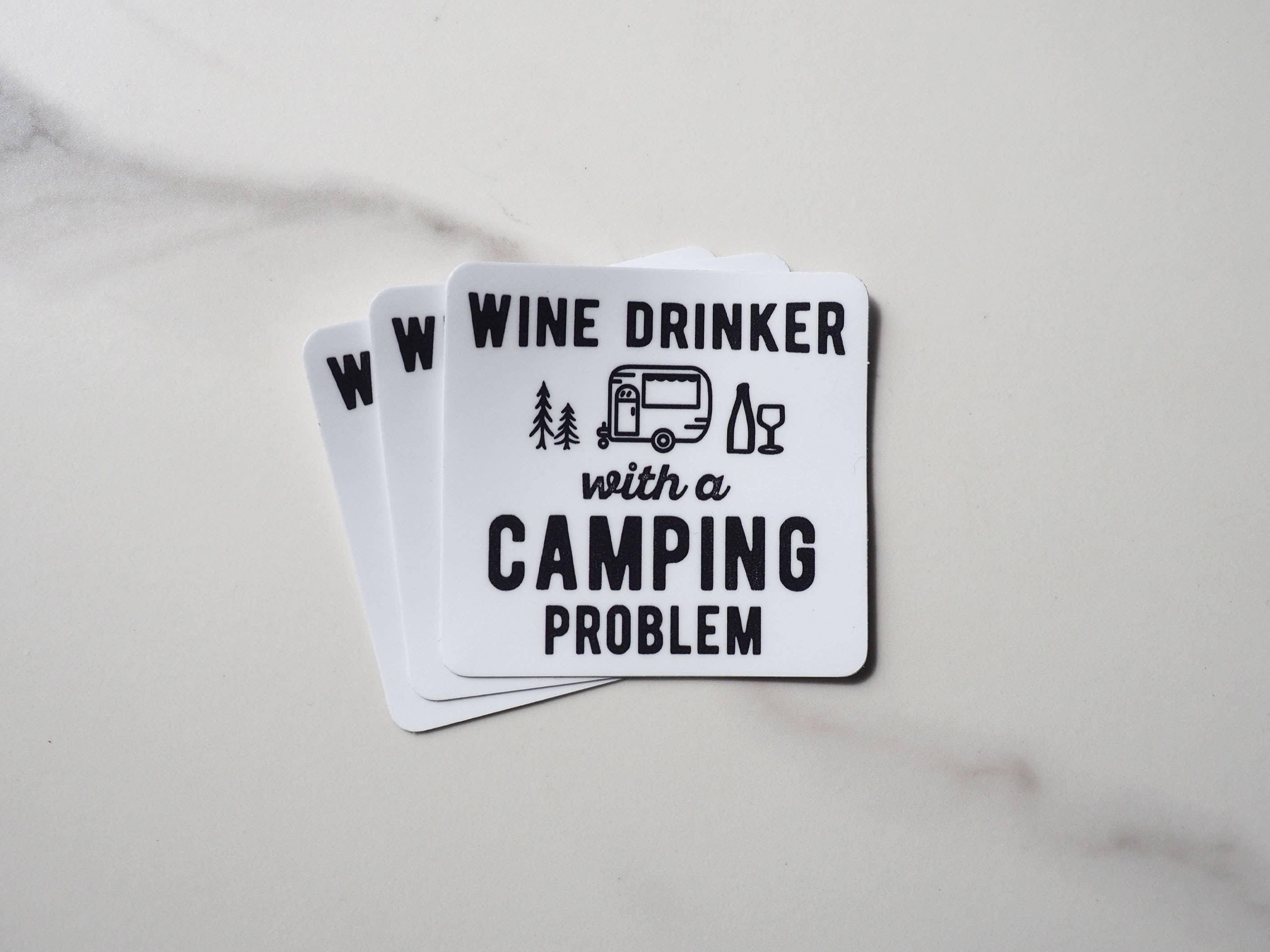 Sentinel Supply – Großhandel Aufkleber – Weintrinker mit einem Campingproblem Wohnmobil-Aufkleber4