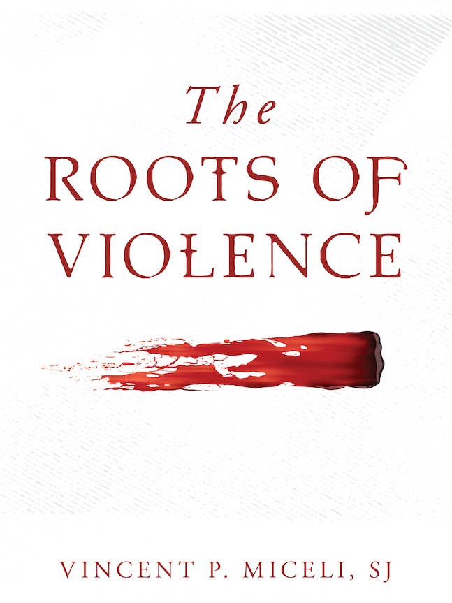 Roots of Violence for wholesale by Sophia Institute Press