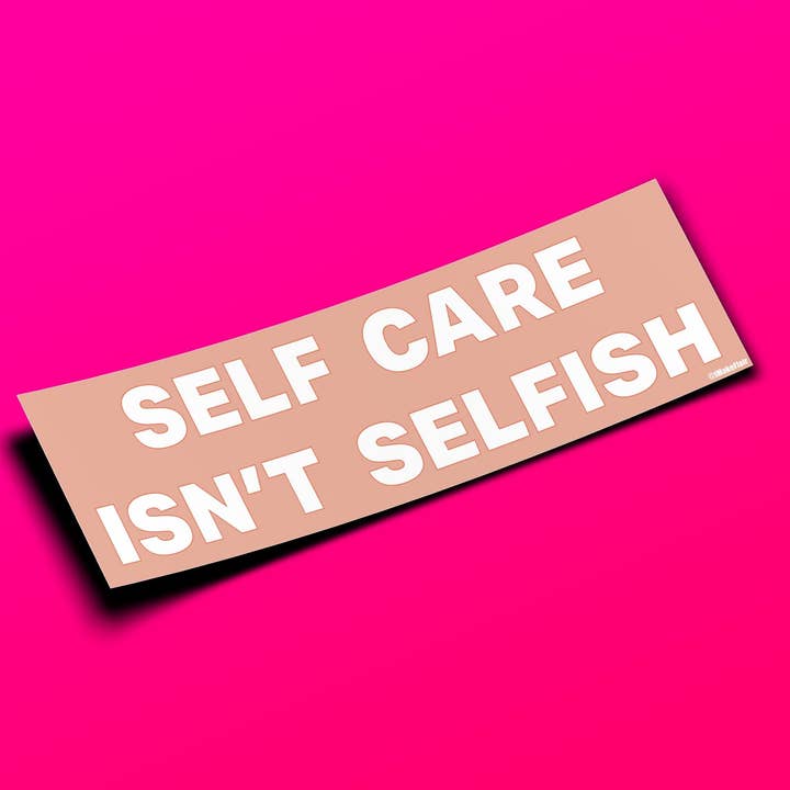 Prendre soin de soi n'est pas égoïste. pour la vente par iMakeFlair