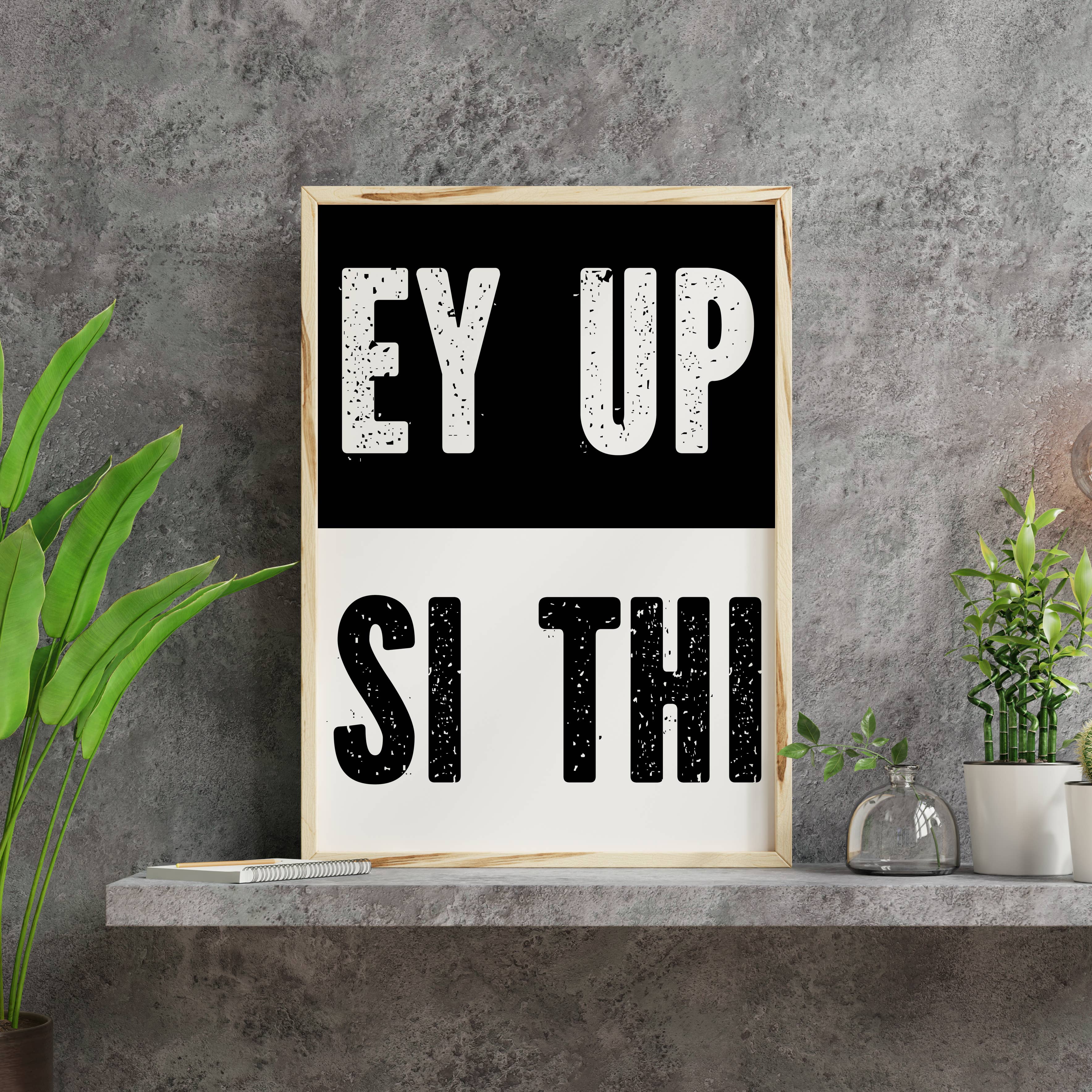 Prints With Personality – wholesale Art print – Yorkshire, UK: Ey up, si thi print (Size A5/A4/A3)10