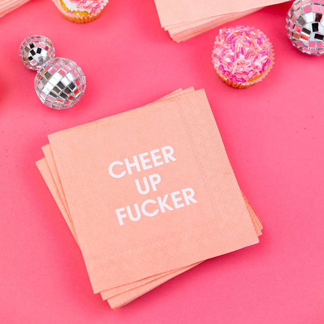Chez Gagné - Wholesale Disposable Napkin - Cheer Up Fucker - Funny Cocktail Napkins1