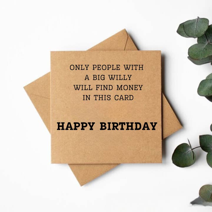 Só Pessoas Com Um Grande Willy Encontrarão Dinheiro Neste Cartão - Cartão de Feliz Aniversário por atacado de Echo and sprout designs