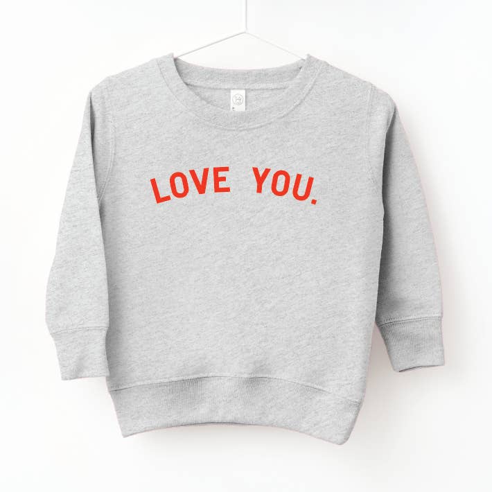 Love You Pullover for wholesale by SBG Co.