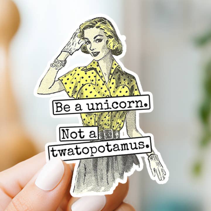 Raven's Rest Studio - Wholesale Sticker - Funny STICKER. Be A Unicorn Not A Twatopotamus.