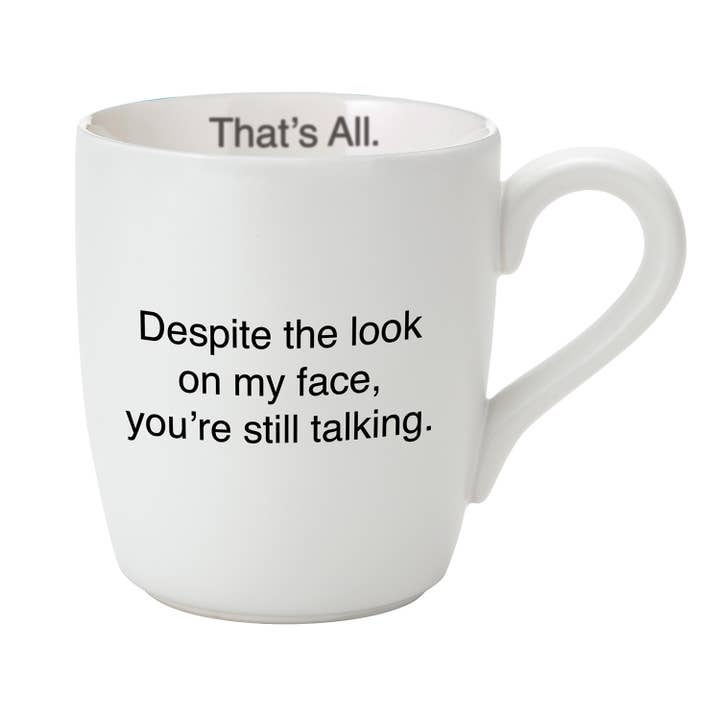 Santa Barbara Design Studio by Creative Brands - Wholesale Coffee Mug - That's All Mug - You're Still Talking