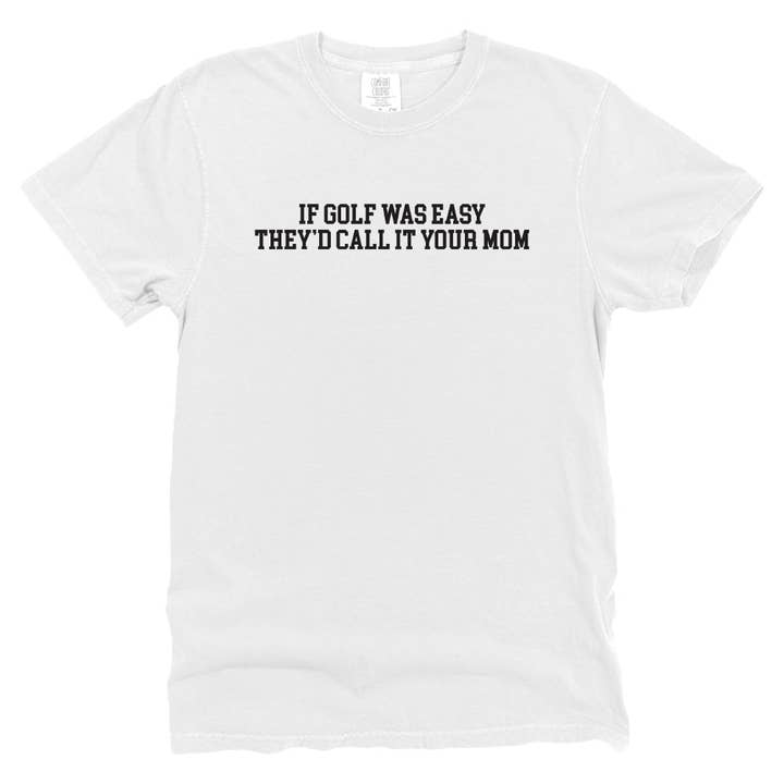 Let's Get This Thread - Wholesale Screen Printed T-Shirt - Unisex - If Golf Was Easy5