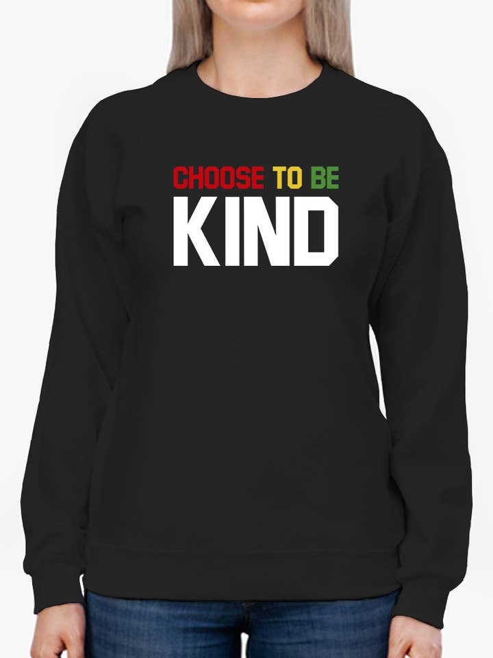 Be Kind Colorful Quote Sweatshirt Womens GoatDeals Designs for wholesale by SmartPrintsInk
