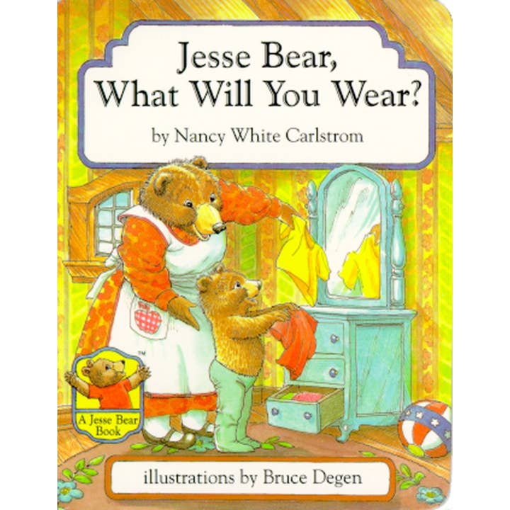 Simon & Schuster - Wholesale Book - Kids - Jesse Bear, What Will You Wear? by Nancy White Carlstrom