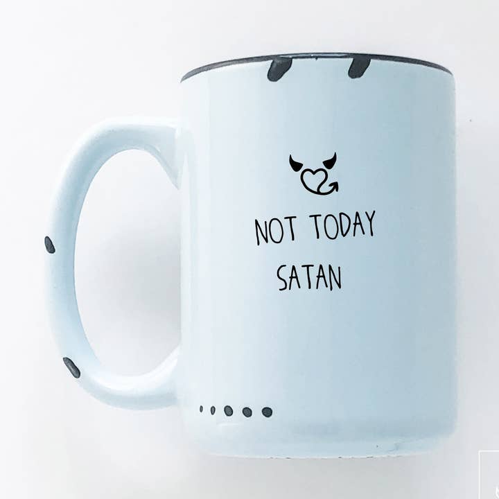 not today satan | tasse en céramique pour la vente par Prairie Chick Prints