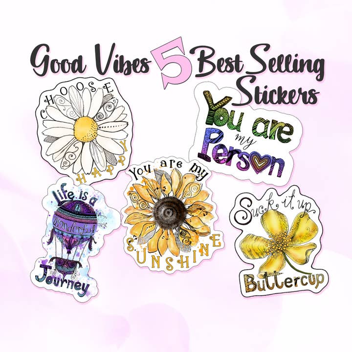 Good Vibes Best Selling Stickers, Positive Inspired Thoughts for wholesale by Katekreates