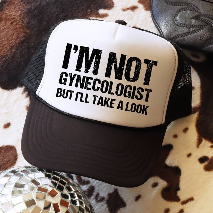 Je ne suis pas gynécologue mais je vais jeter un coup d'œil Casquette de camionneur pour la vente par 316 Legacy LLC